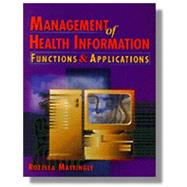 Management of Health Information Functions & Applications