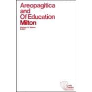 Areopagitica and of Education : With Autobiographical Passages from Other Prose Works