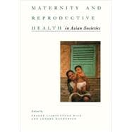 Maternity and Reproductive Health in Asian Societies