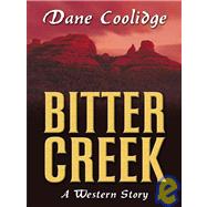 Bitter Creek: A Western Story