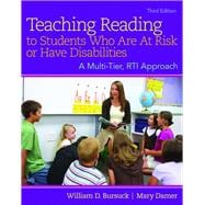 Teaching Reading to Students Who Are At Risk or Have Disabilities, 3rd edition - Pearson+ Subscription