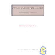Crime and Elder Abuse : An Integrated Perspective