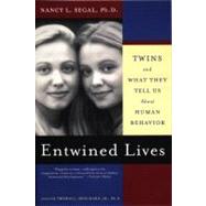 Entwined Lives : Twins and What They Tell Us about Human Behavior