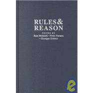Rules and Reason: Perspectives on Constitutional Political Economy