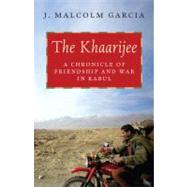 Khaarijee : A Chronicle of Friendship and War in Kabul