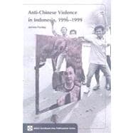 Anti-chinese Violence in Indonesia, 1996-1999