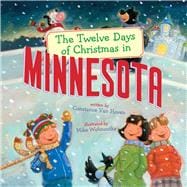 The Twelve Days of Christmas in Minnesota,9781454920571