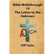 Bible Walkthrough - Hebrews