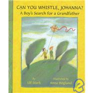 Can You Whistle, Johanna?