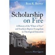 Scholarship on Fire