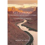 Restoring Colorado River Ecosystems