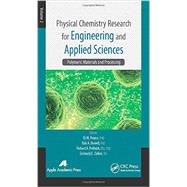 Physical Chemistry Research for Engineering and Applied Sciences, Volume Two: Polymeric Materials and Processing