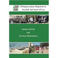 Ethiopian Labour Migration to the Gulf and South Africa