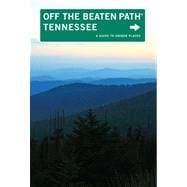Tennessee Off the Beaten Path®, 9th A Guide to Unique Places