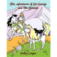 The Adventures of Sir George and His Friends