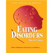 Eating Disorders: Time For Change: Plans, Strategies, and Worksheets
