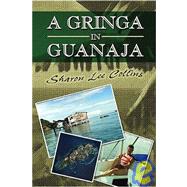 A Gringa In Guanaja