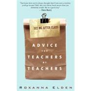 See Me after Class : Advice for Teachers by Teachers