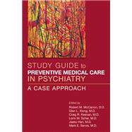 Preventive Medical Care in Psychiatry: A Case Approach