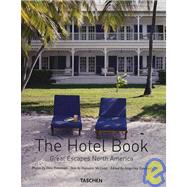 The Hotel Book Great Escapes North America