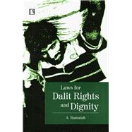 Laws for Dalit Rights and Dignity Experiences and Responses from Tamil Nadu