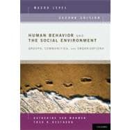 Human Behavior and the Social Environment, Macro Level Groups, Communities, and Organizations