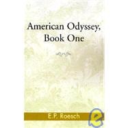 American Odyssey, Book One