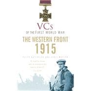 VCs of the First World War: 1915 The Western Front