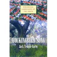 Mockingbird Song : Ecological Landscapes of the South