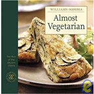 Williams-Sonoma The Best of the Kitchen Linrary: Vegetarian