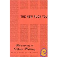 New Fuck You : Adventures in Lesbian Reading
