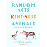 Random Acts of Kindness by Animals book cover, ISBN 9781684810574