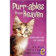 Purr-ables from Heaven : Devotions for Cat Lovers