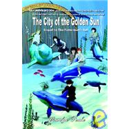 The City Of The Golden Sun: Sequel To The Fisherman's Son