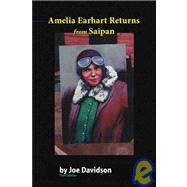 Amelia Earhart Returns from Saipan