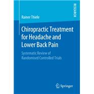 Chiropractic Treatment for Headache and Lower Back Pain