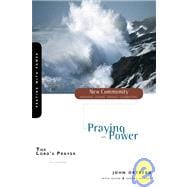 Lord's Prayer : Praying with Power