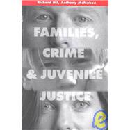 Families, Crime, and Juvenile Justice