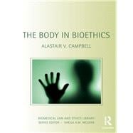 The Body in Bioethics