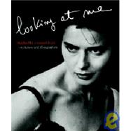 Isabella Rossellini Looking at Me