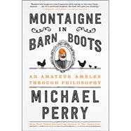 Montaigne in Barn Boots