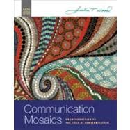 Communication Mosaics An Introduction to the Field of Communication