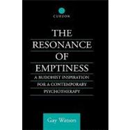 The Resonance of Emptiness: A Buddhist Inspiration for Contemporary Psychotherapy