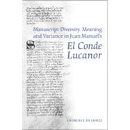 Manuscript Diversity, Meaning, And Variance in Juan Manuel's El Conde Lucanor