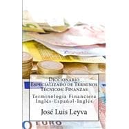 Diccionario Especializado de Terminos Tecnicos - Finanzas,9781502470577