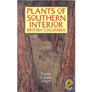 Plants of Southern Interior British Columbia