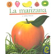 LA Manzana Y Otras Frutas/Apples and Other Fruit