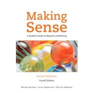 Making Sense In the Social Sciences A Student's Guide to Research and Writing