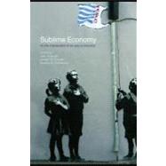 Sublime Economy : On the Intersection of Art and Economics