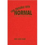 The Trouble With Normal